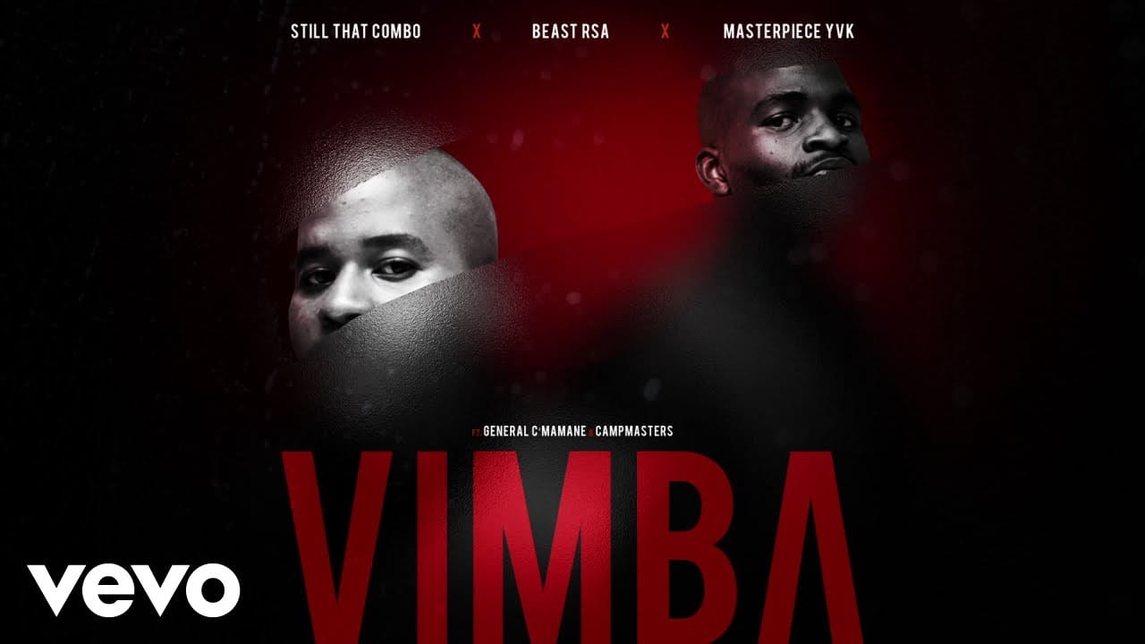 Still That Combo, Beast Rsa, Masterpiece Yvk - Vimba Ft. General C
