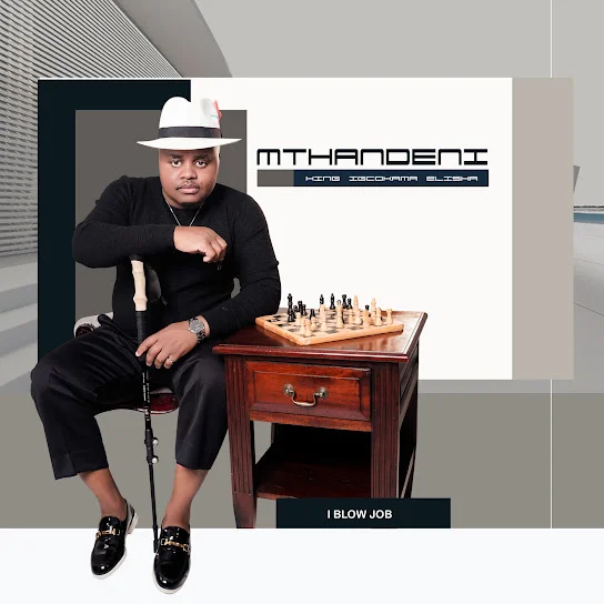 Mthandeni King Igcokama Elisha - I Blow Job Album Zip Download